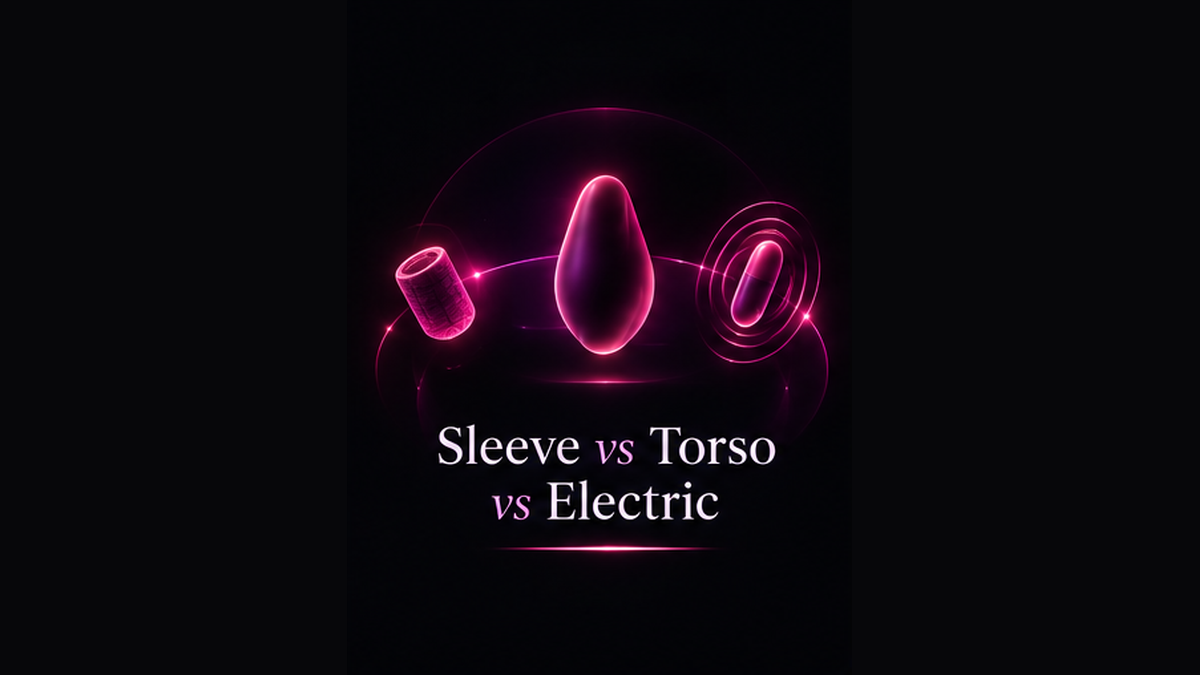 Masturbator Buying Guide: Sleeve vs Torso vs Electric (UAE 2026)